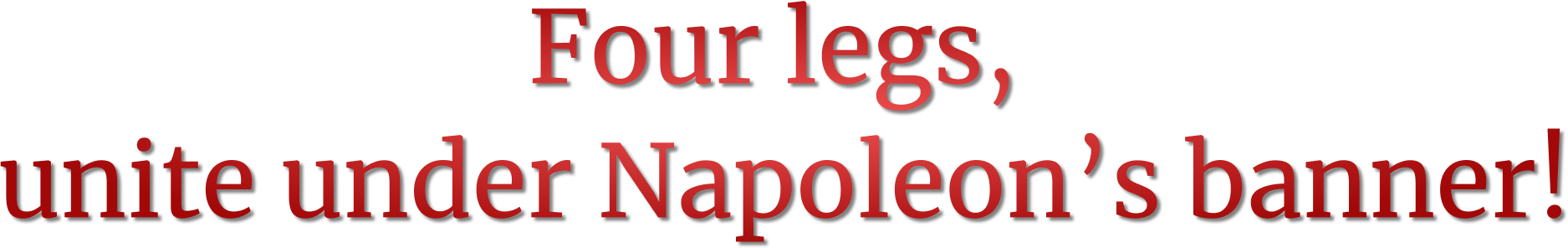 Rally, four-legged comrades—under Napoleon’s banner!